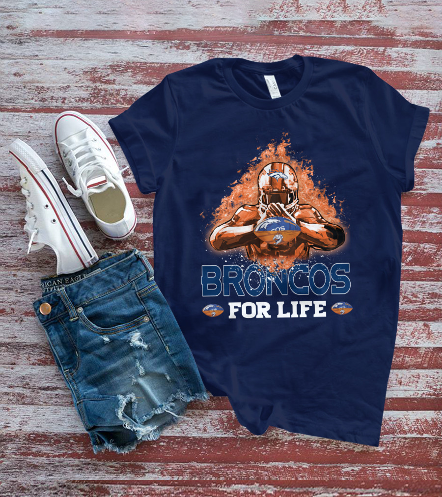 Broncos For Life Denver Broncos T-Shirt