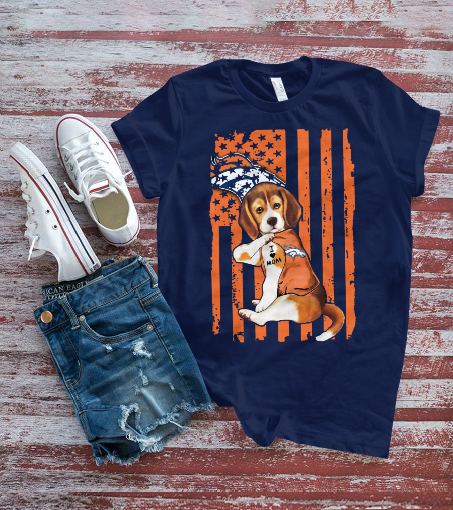 Beagle I Love Mom Denver Broncos T-Shirt