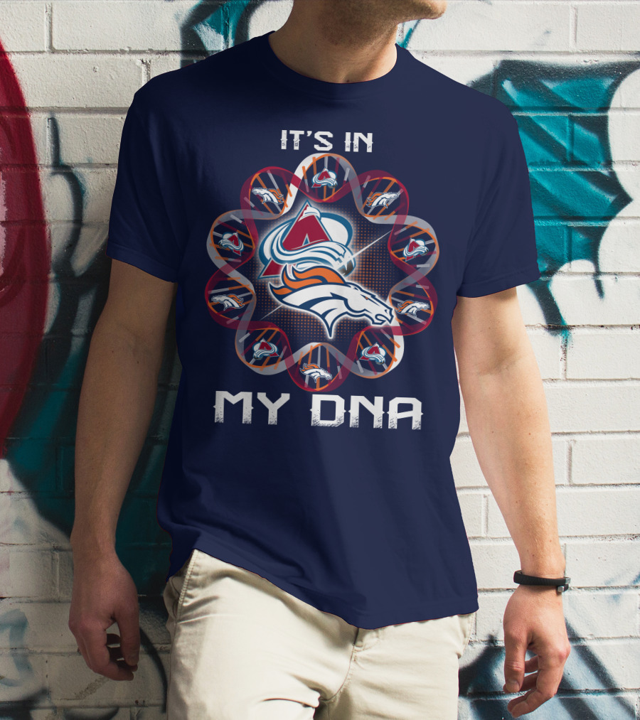 Denver Broncos Avalanche It's In My Dna T-Shirt