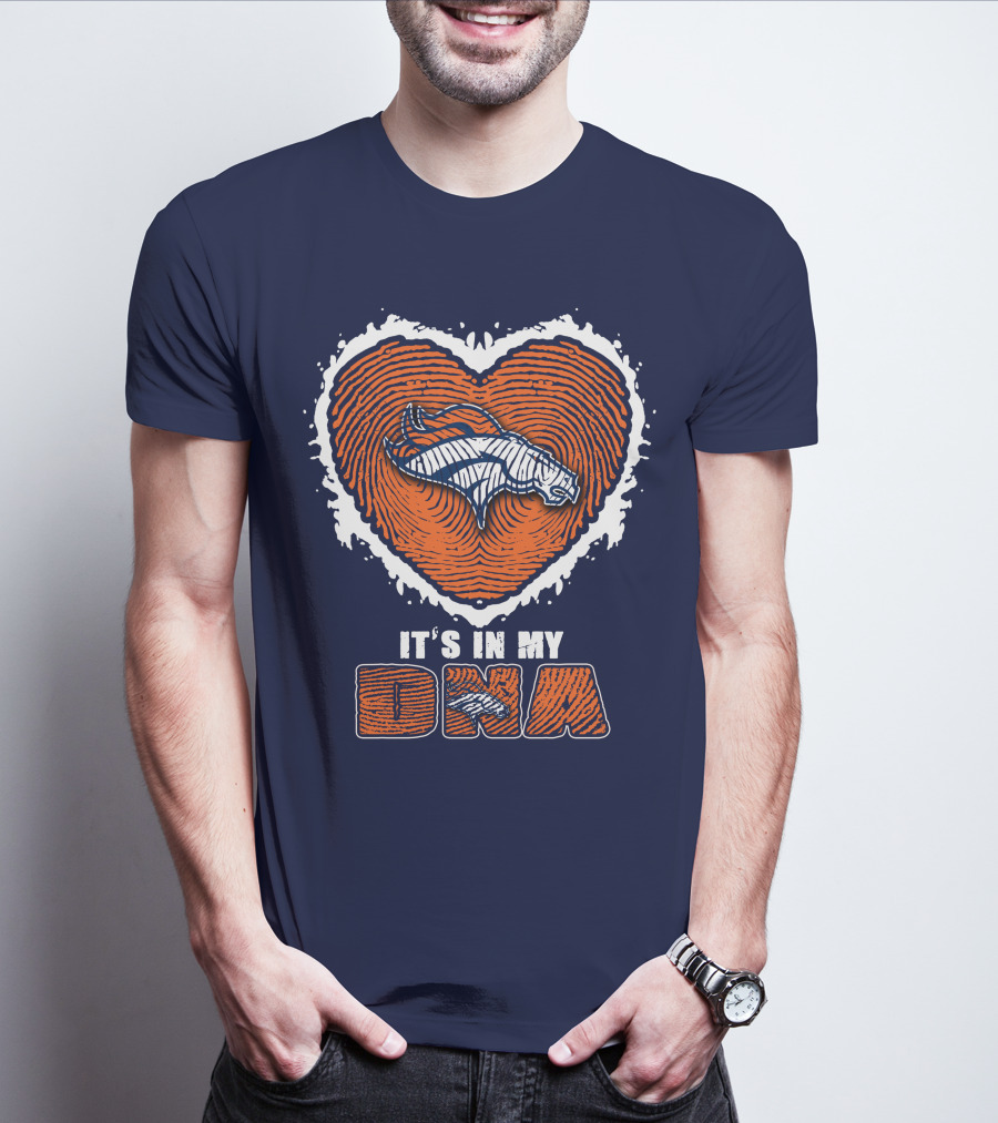 Denver Broncos Heart It's In My Dna T-Shirt