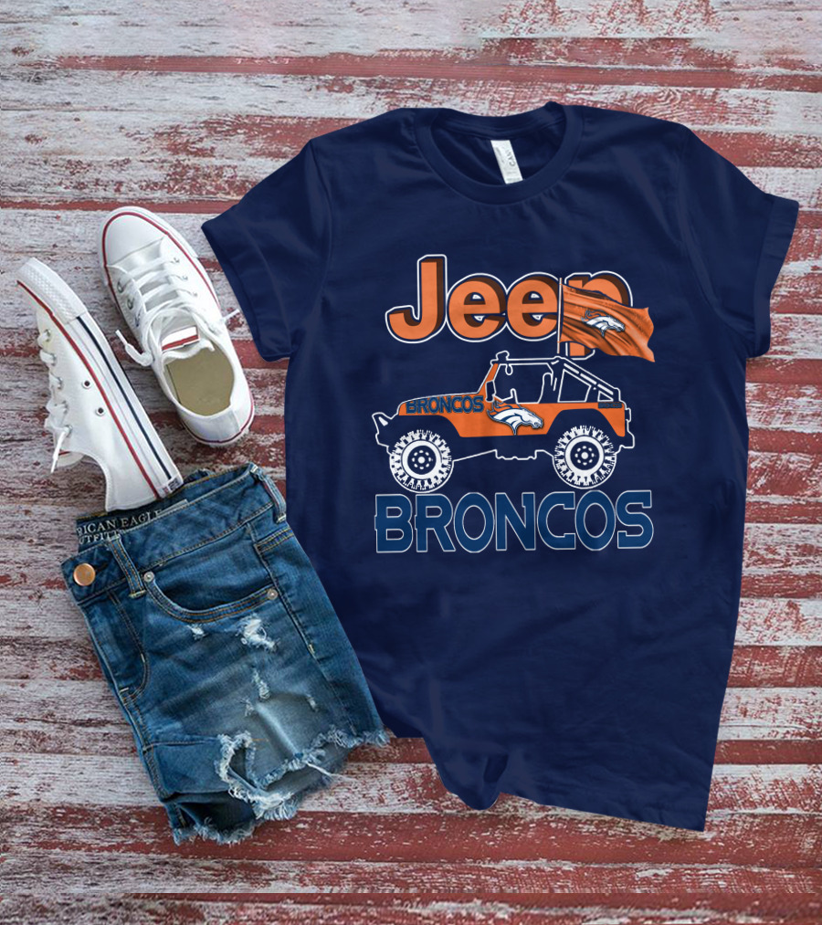 Jeep Broncos Denver Flag 거대한 Broncos 로고 지프 팬티를 탄 제이 팬 팬티. T-Shirt
