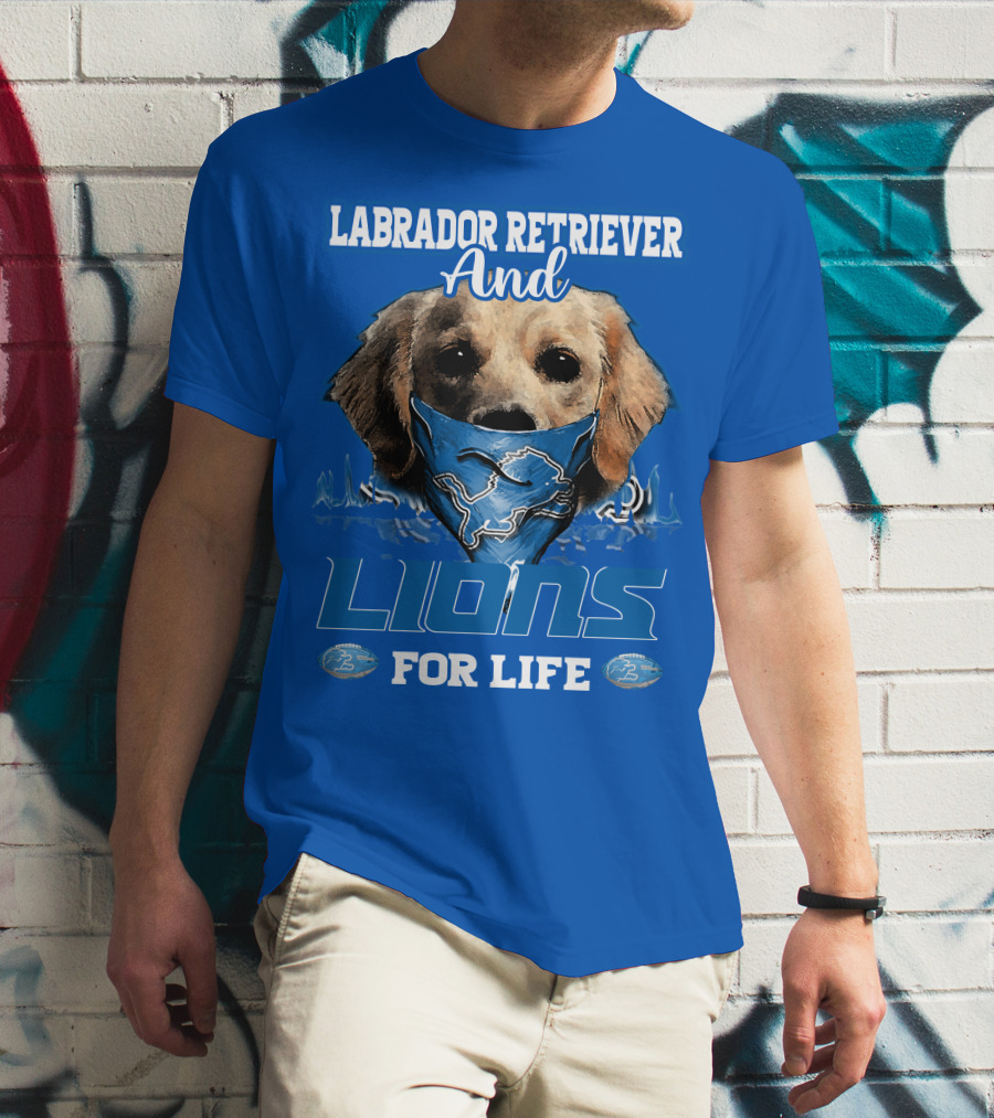 Labrador Retriever And Lions For Life Detroit Lions T-Shirt