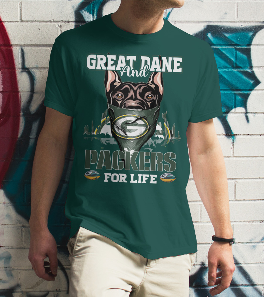 Great Dane And Packers For Life Green Bay Packers T-Shirt