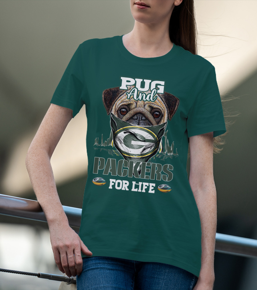 Pug And Packers For Life T-Shirt