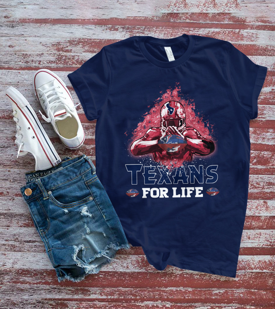 Texans For Life Houston Football Fan Commitment T-Shirt