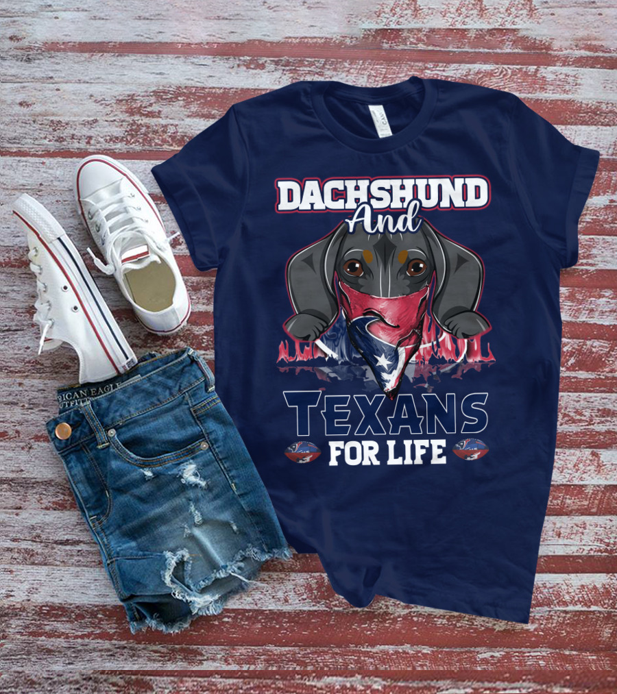 Dachshund And Texans For Life T-Shirt