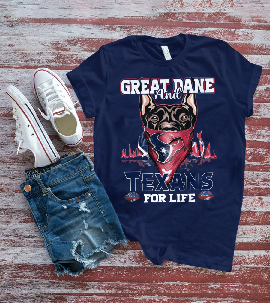 Great Dane And Texans For Life T-Shirt