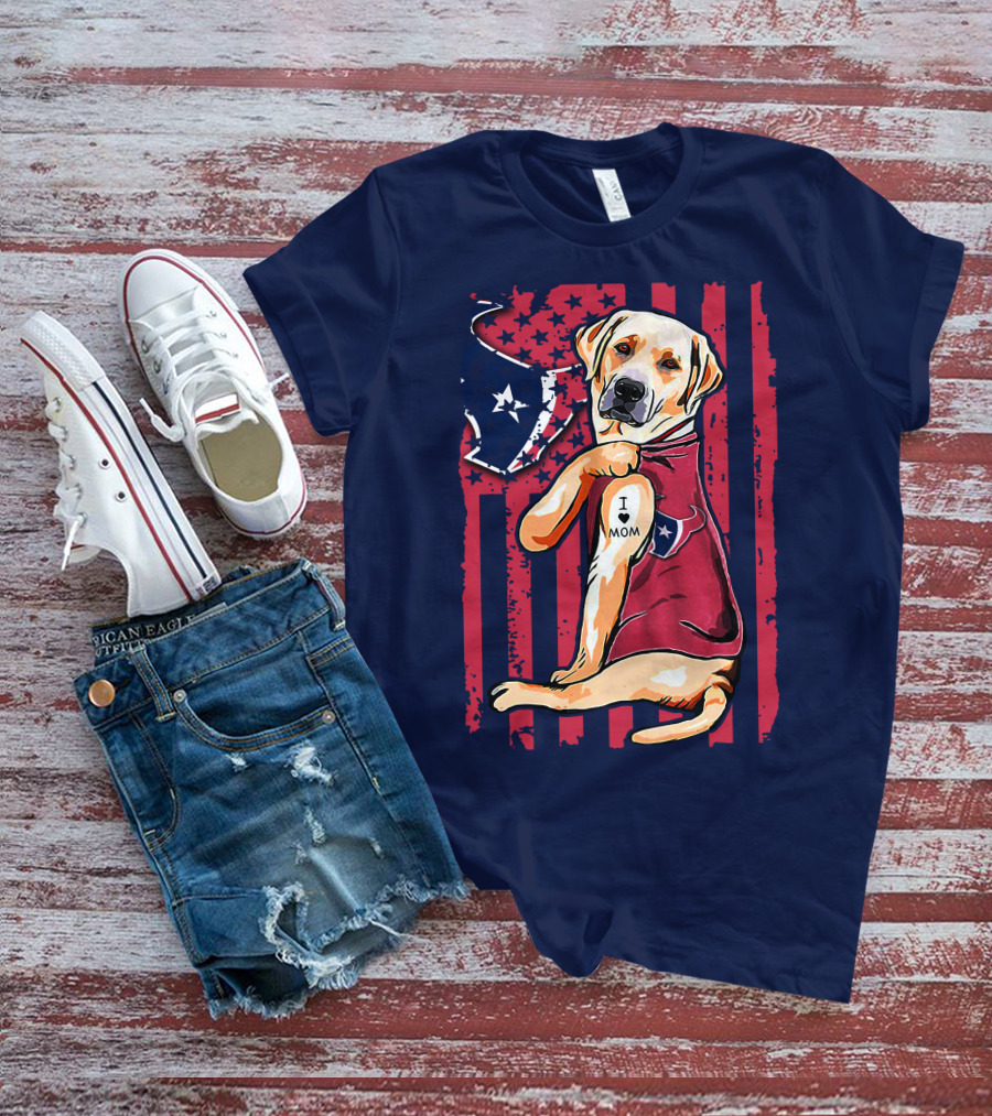 Labrador Retriever I Love Mom Houston Texans Fan American Flag T-Shirt