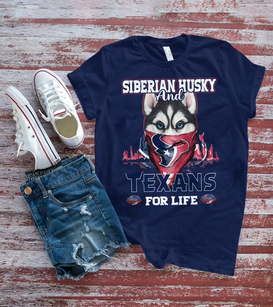 Siberian Husky And Texans For Life Houston Texans T-Shirt