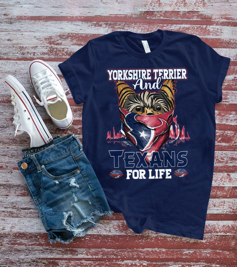 Yorkshire Terrier And Texans For Life T-Shirt