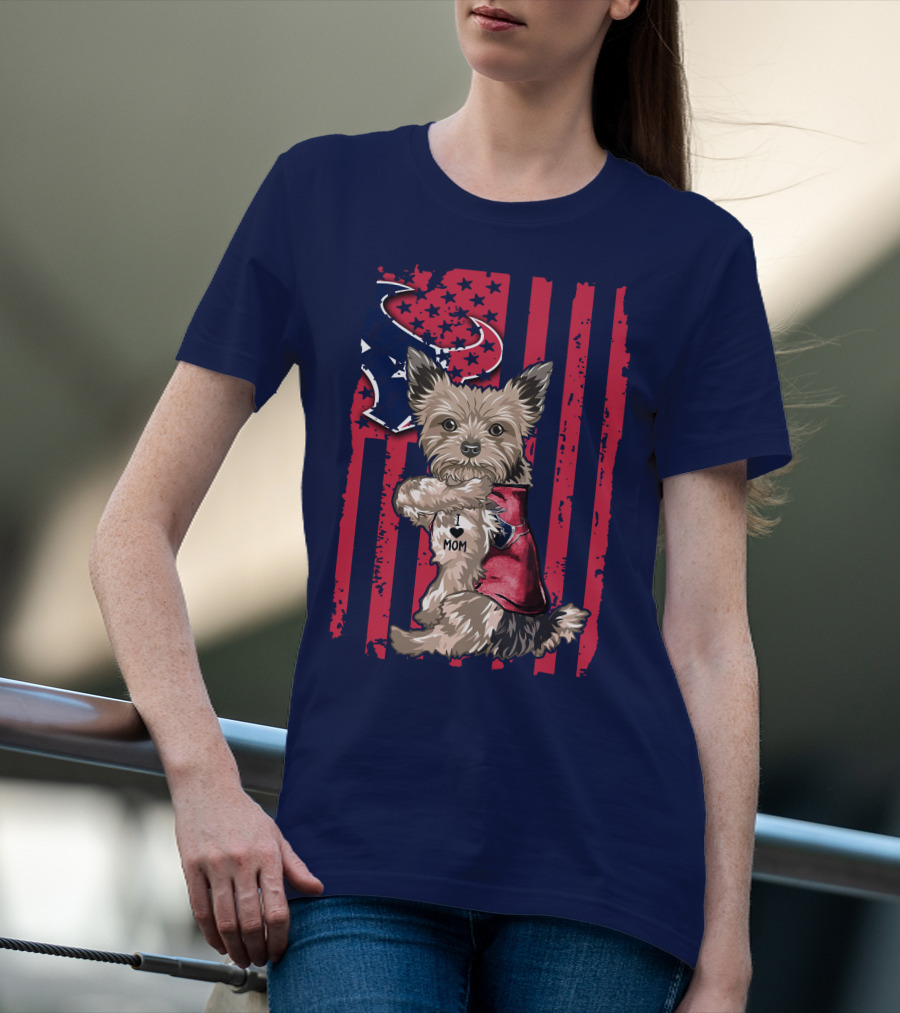 Yorkshire Terrier I Love Mom Houston Texans American Flag T-Shirt