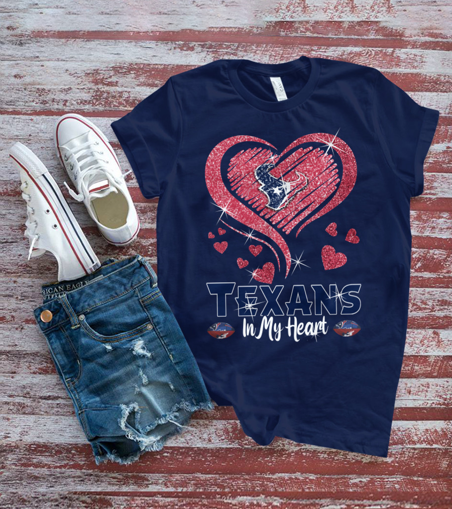 Texans In My Heart Houston Texans Sparkling Logo And Hearts T-Shirt