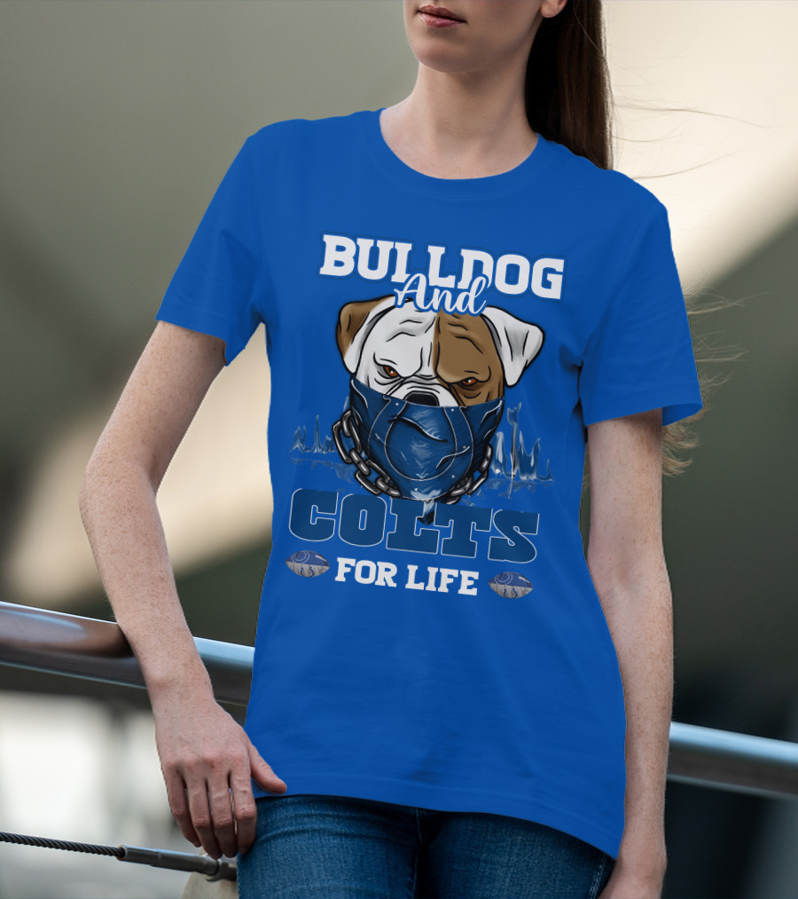 BULLDOG AND COLTS FOR LIFE T-Shirt