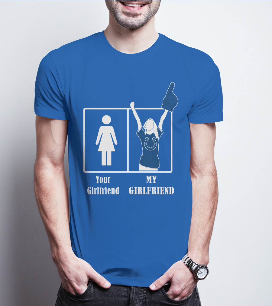 Your Girlfriend My Girlfriend Indianapolis Colts 28 T-Shirt