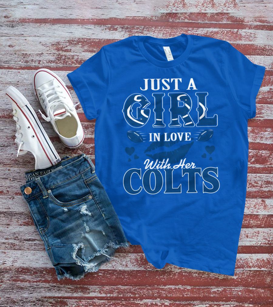 Just A Girl In Love With Her Colts T-Shirt