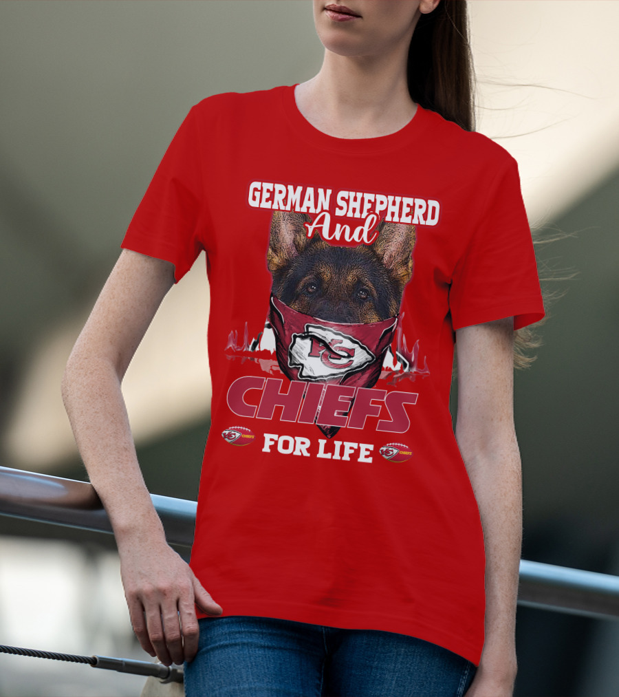 German Shepherd And Chiefs For Life Kansas City Chiefs T-Shirt