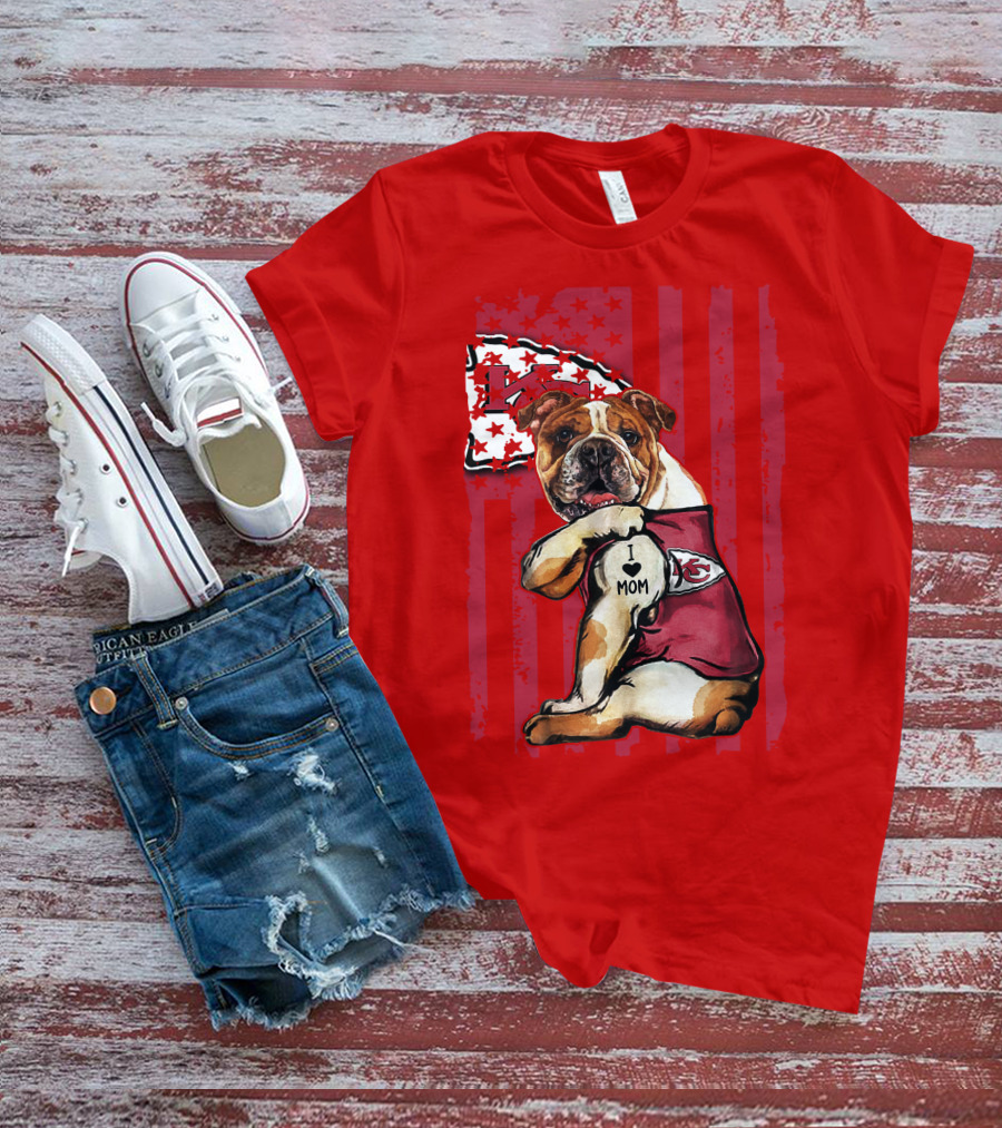 Kansas City Chiefs Bulldog I Love Mom Flag T-Shirt