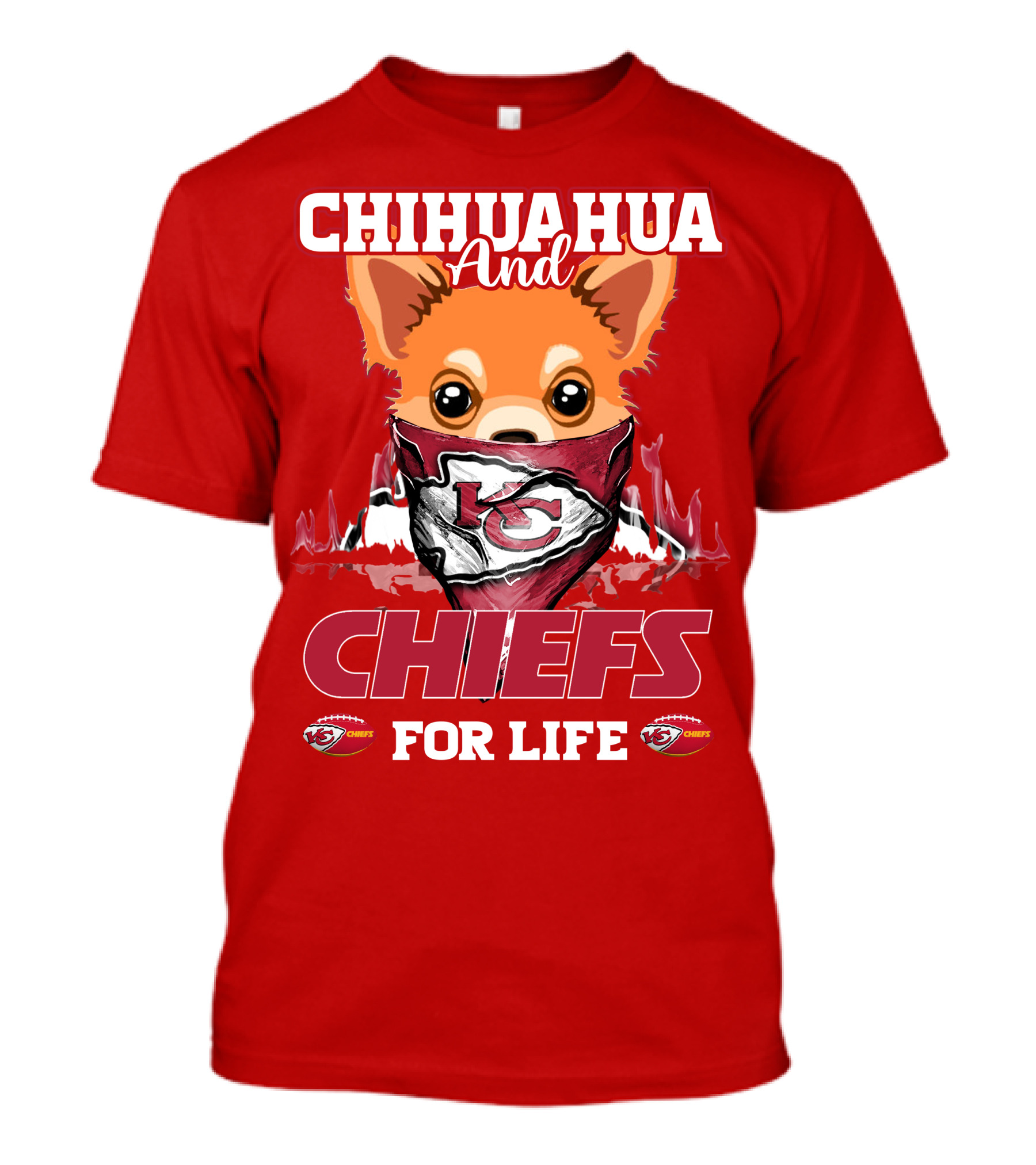 Chihuahua And Chiefs For Life Kansas City Chiefs T-Shirt