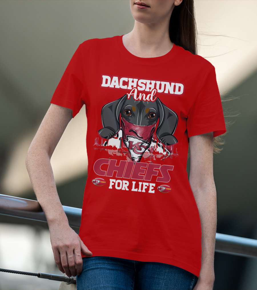 Dachshund And Chiefs For Life Kansas City Chiefs T-Shirt