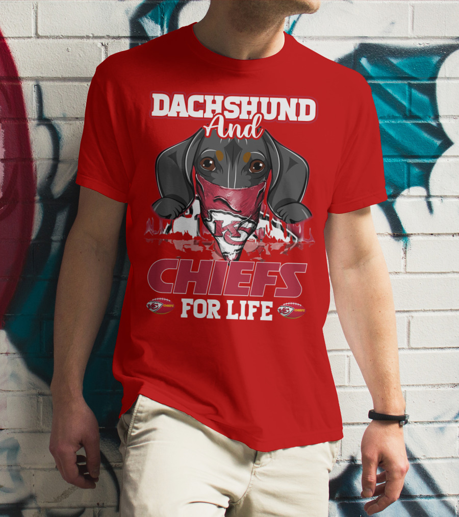 Dachshund And Chiefs For Life Kansas City Chiefs T-Shirt