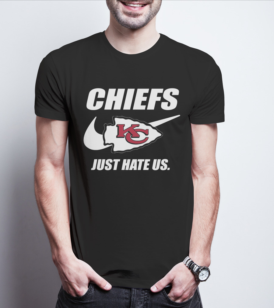 Chiefs Kc Just Hate Us T-Shirt
