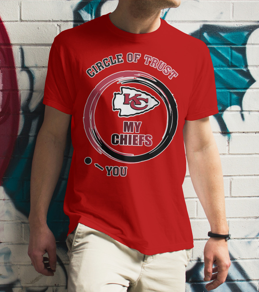 Circle Of Trust My Chiefs Kansas City Chiefs T-Shirt
