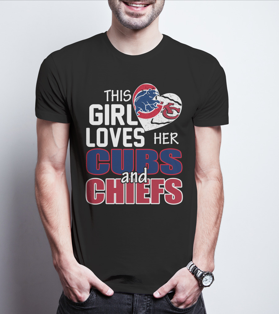 This Girl Loves Her Cubs And Chiefs T-Shirt