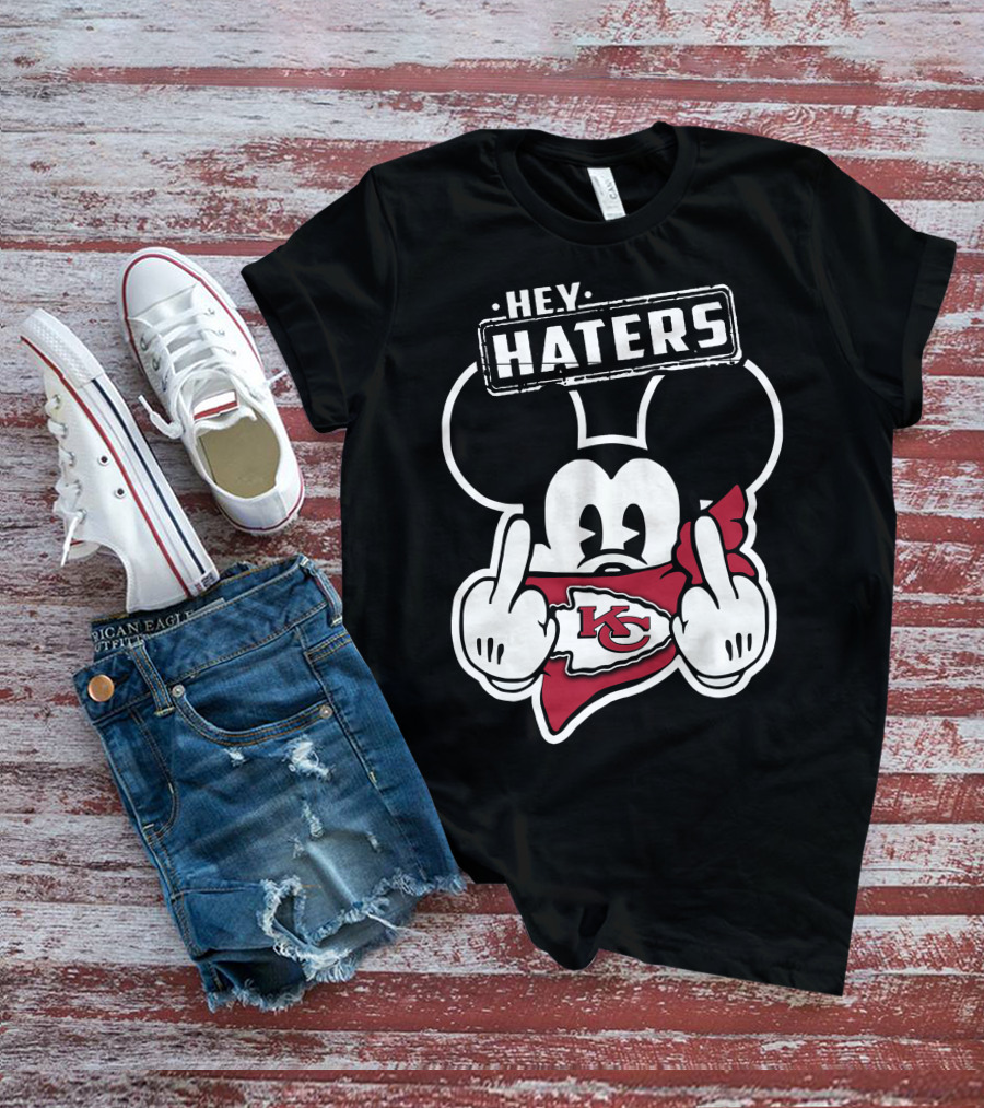 Hey Haters Mick Kansas City Chiefs T-Shirt