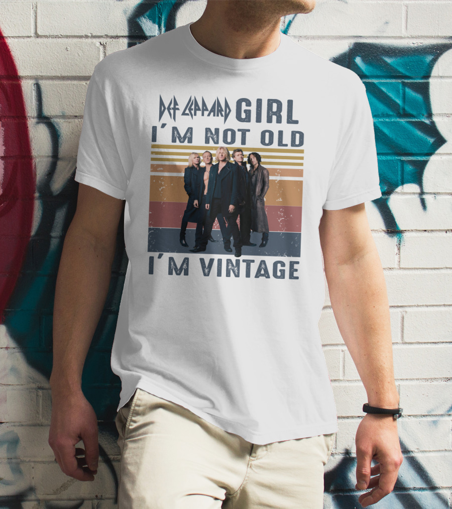 Def Leppard Girl I'm Not Old I'm Vintage T-Shirt