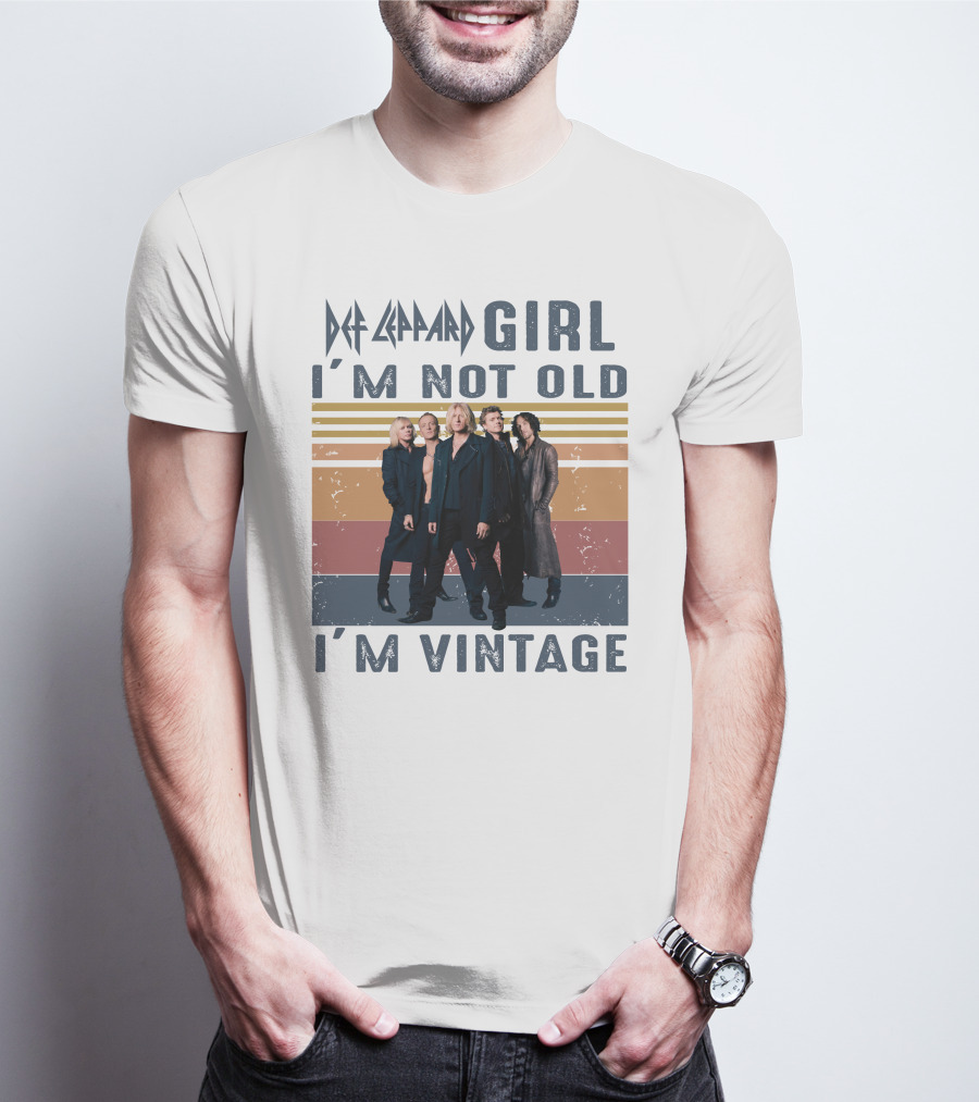 Def Leppard Girl I'm Not Old I'm Vintage T-Shirt