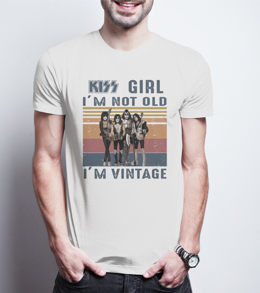 Kiss Girl I'm Not Old I'm Vintage T-Shirt