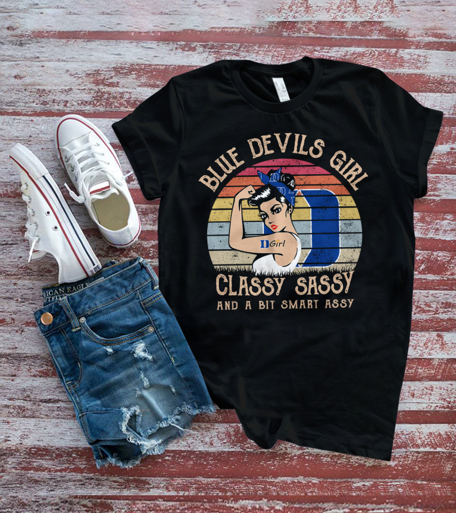 Blue Devils Girl Classy Sassy And A Bit Smart Assy T-Shirt