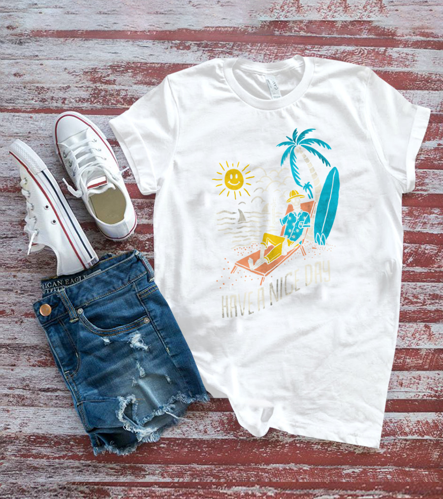 Have A Nice Day Surfing With Sun And Palm Tree On The Beach T-Shirt