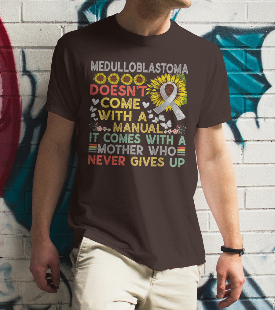 Medulloblastoma Awareness Sunflower Ribbon Warrior Mother's Love T-Shirt