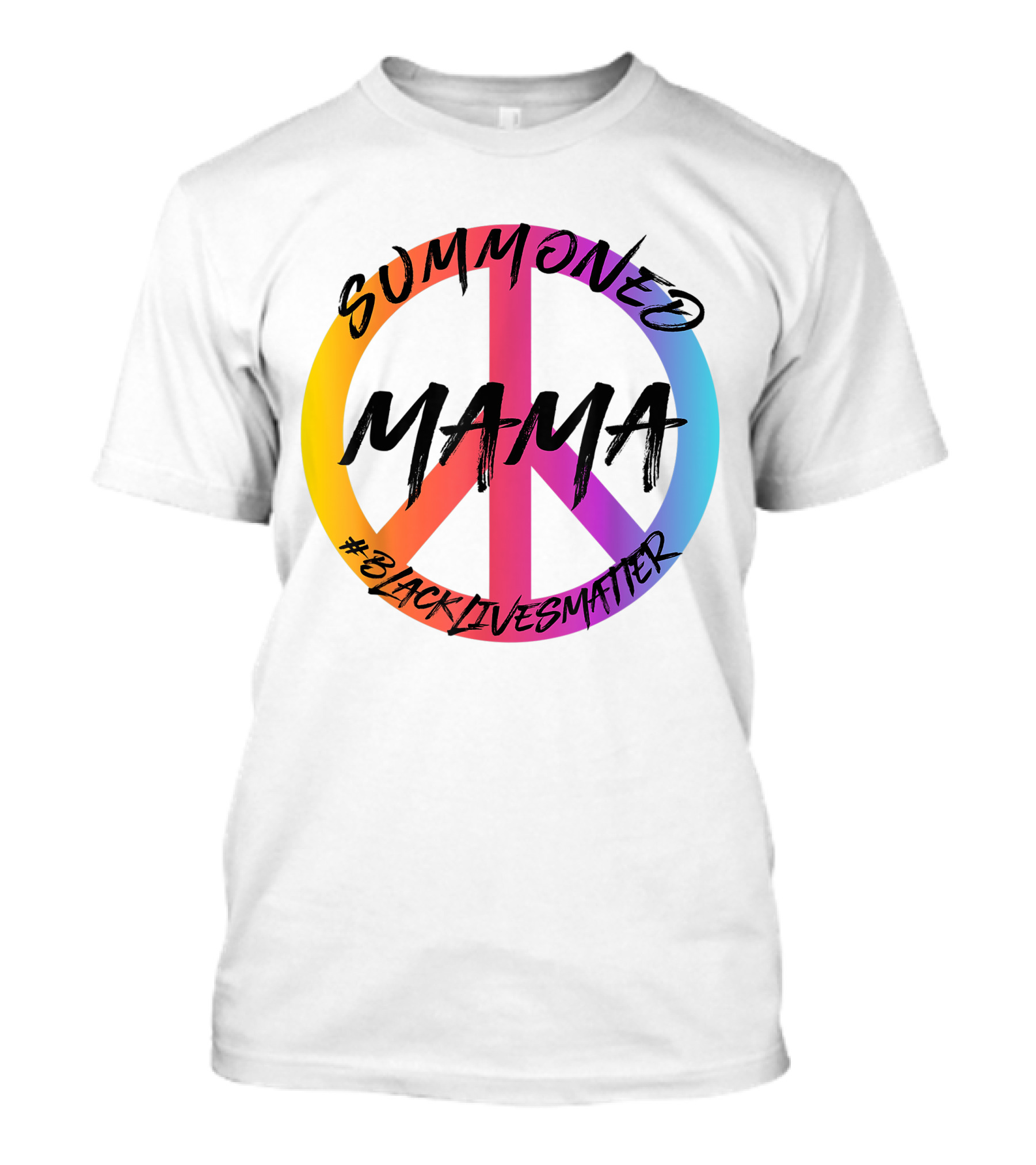 SUMMONED MAMA PEACE SYMBOL #BLACKLIVESMATTER T-Shirt