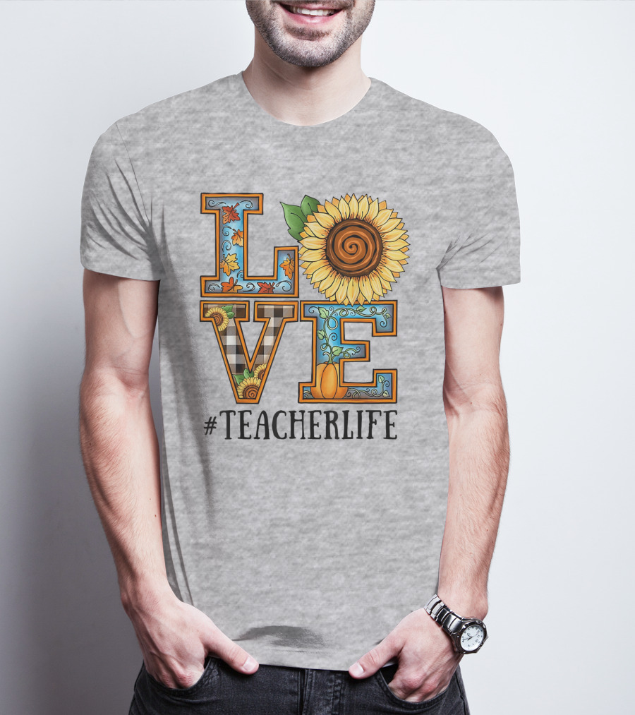 Love Sunflower Autumn #TeacherLife T-Shirt