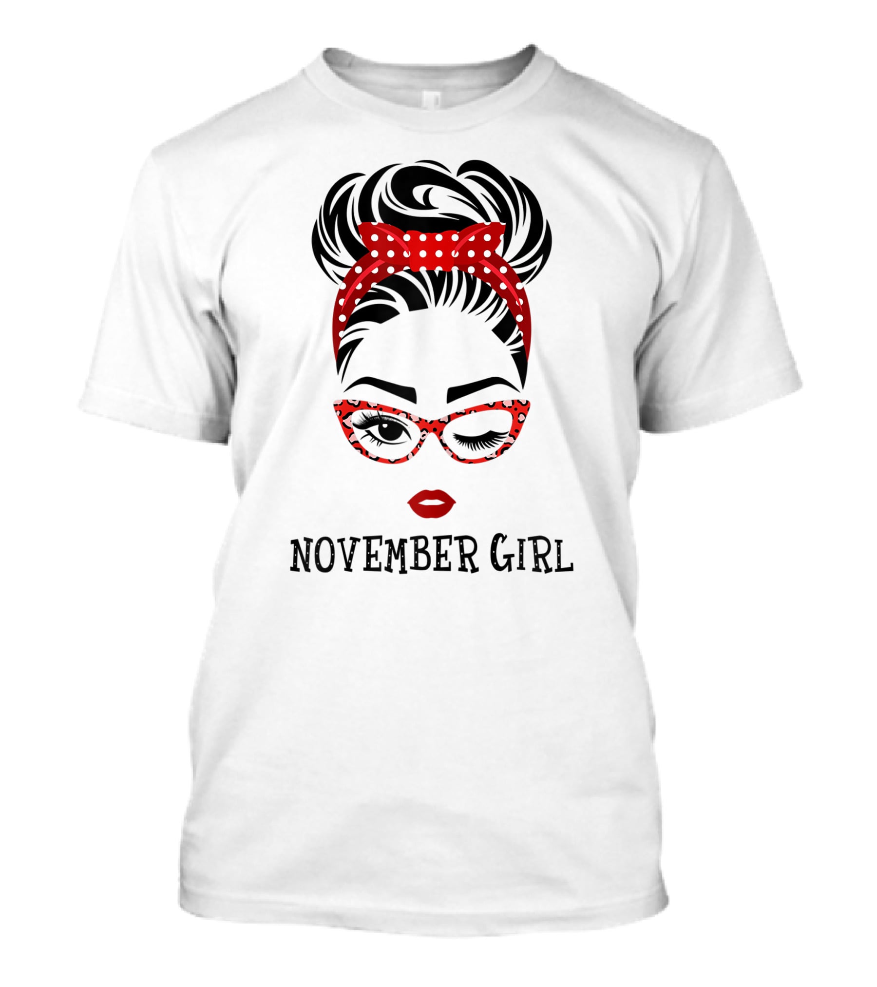 November Girl Wink Eye Woman Face Wink Eyes Lady Birthday Red Polka Dot Glasses T-Shirt
