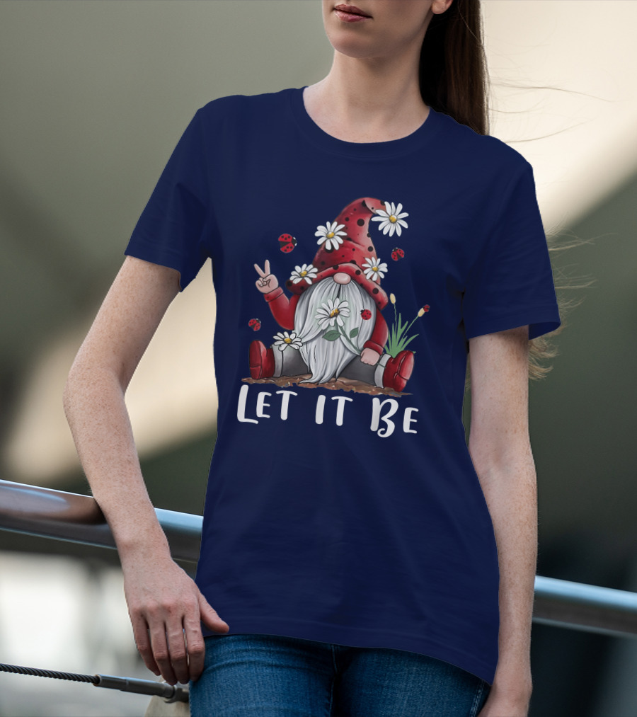 Let It Be Hippie Gnome Daisy Flower Hippy T-Shirt