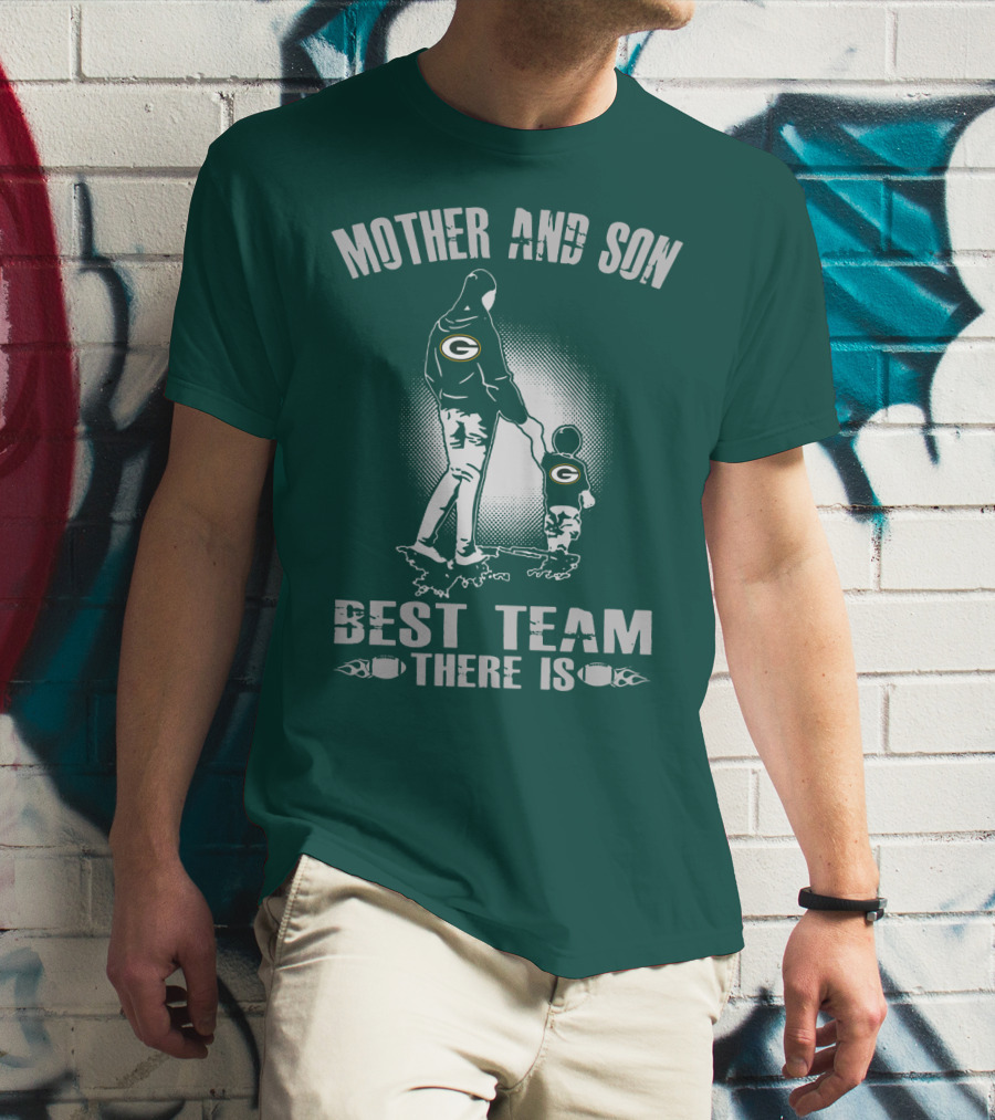 Mother And Son Green Bay Packers Best Team There Is T-Shirt