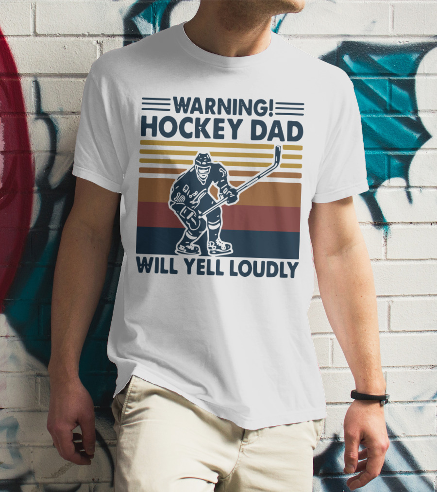WARNING HOCKEY DAD WILL YELL LOUDLY Vintage Striped Hockey Player T-Shirt
