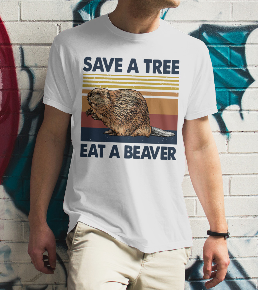 Save A Tree Eat A Beaver Vintage Retro Beaver T-Shirt