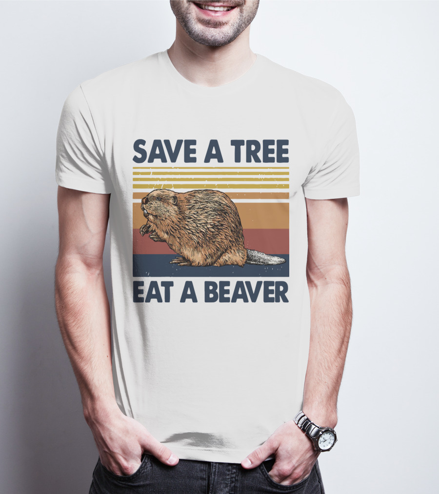 Save A Tree Eat A Beaver Vintage Retro Beaver T-Shirt