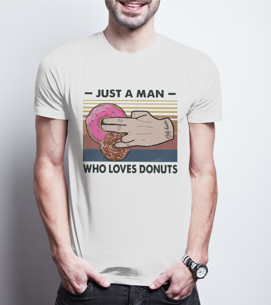 Retro Just A Man Who Loves Donuts With Hand Holding Pink And Brown Donuts T-Shirt