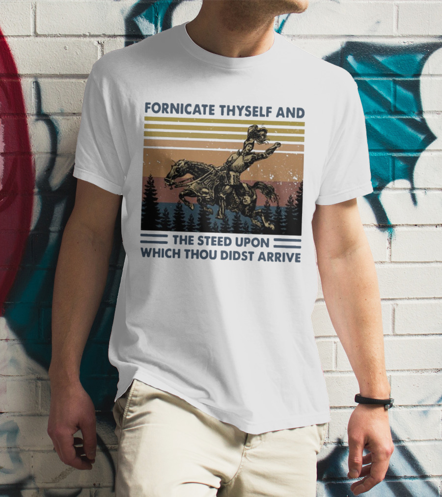 Vintage Fornicate Thyself And The Steed Upon Which Thou Didst Arrive Retro Rider Forest Stripes T-Shirt