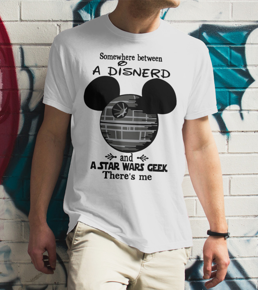 Somewhere Between A Disnerd And A Star Wars Geek There's Me Mickey Mouse Death Star T-Shirt