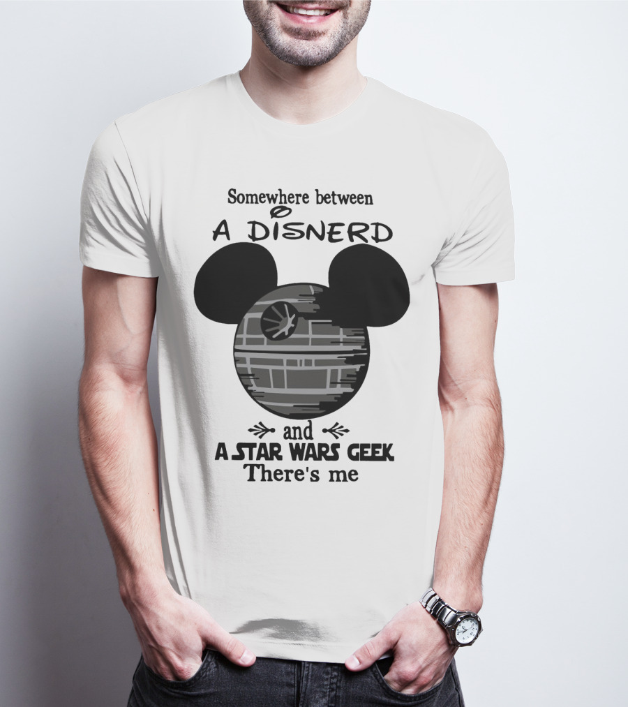 Somewhere Between A Disnerd And A Star Wars Geek There's Me Mickey Mouse Death Star T-Shirt
