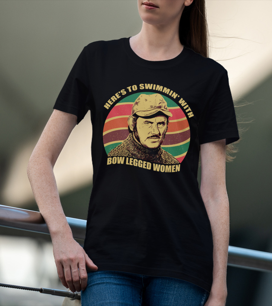 Here's To Swimmin' With Bow Legged Women Quint Jaws Vintage Retro Wave T-Shirt