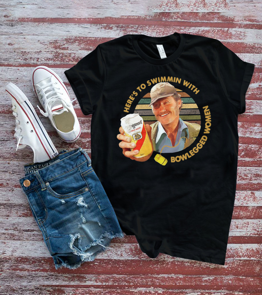 Quint Jaws Here’s To Swimmin With Bowlegged Women Vintage Beer Scene T-Shirt