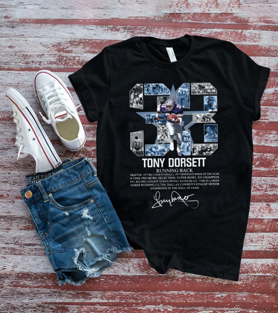 Tony Dorsett Number 33 Dallas Cowboys Running Back Nfl Hall Of Fame Career Achievements T-Shirt