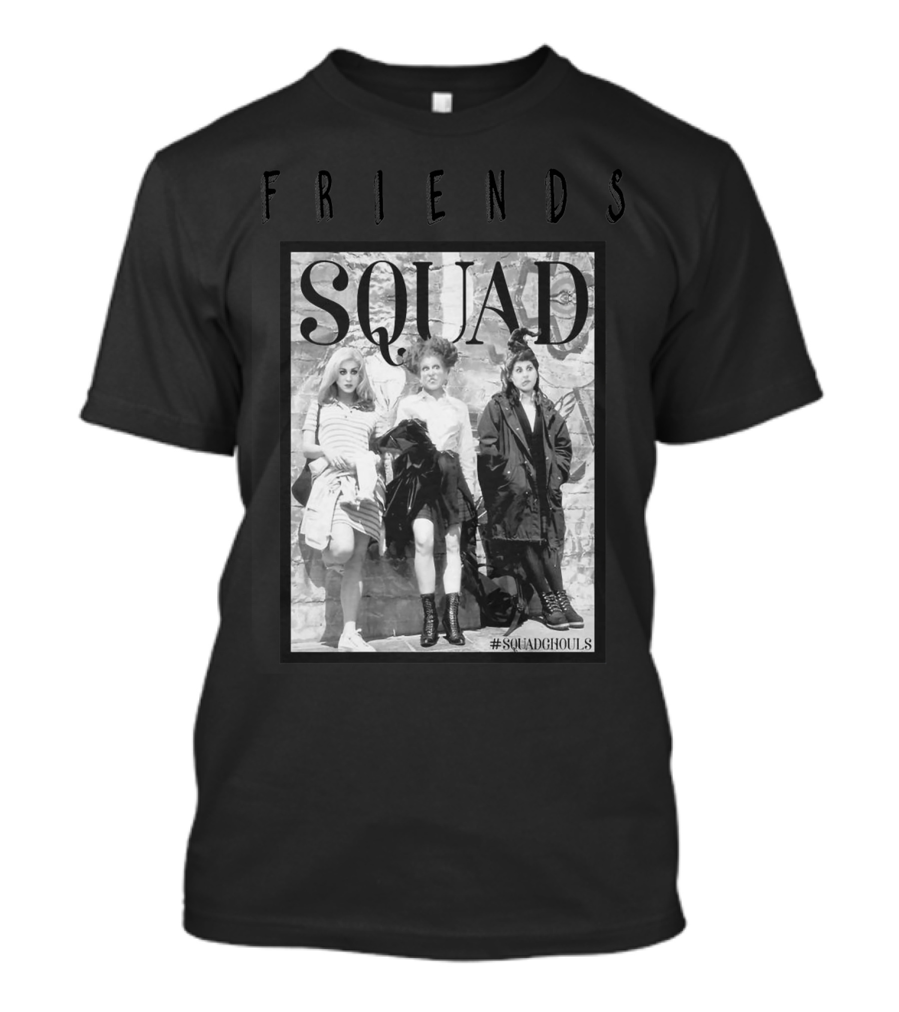 Friends Squad #SquadGhouls T-Shirt